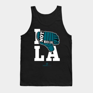 I Not Much Like LA Tank Top